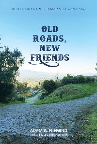 Cover Old Roads, New Friends