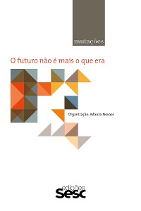 Cover Mutações: o futuro não é mais o que era