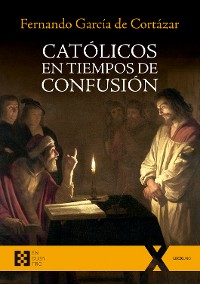 Cover Católicos en tiempos de confusión