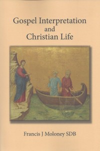 Cover Gospel Interpretation and Christian Life