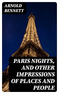Cover Paris Nights, and Other Impressions of Places and People