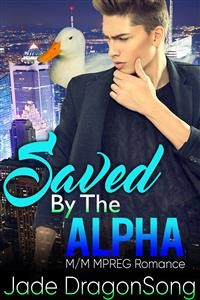 Cover Saved By The Alpha: M/M MPREG Paranormal Romance