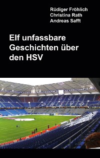 Cover Elf unfassbare Geschichten über den HSV