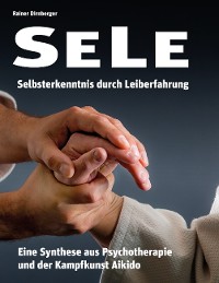Cover SELE - Selbsterkenntnis durch Leiberfahrung
