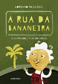 Cover A rua da bananeira