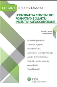 Cover I contratti a contenuto formativo e gli altri incentivi all'occupazione