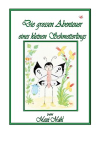 Cover Die spannenden Abenteuer eines kleinen Schmetterlings