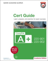 Cover CompTIA A+ 220-901 and 220-902 Cert Guide, Academic Edition