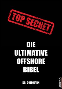 Cover Top Secret - Die ultimative Offshore Bibel