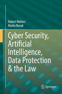 Cover Cyber Security, Artificial Intelligence, Data Protection & the Law