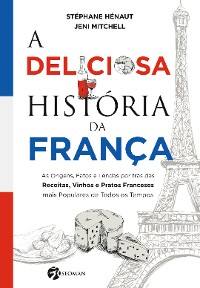 Cover A Deliciosa História da França