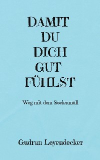 Cover DAMIT DU DICH GUT FÜHLST