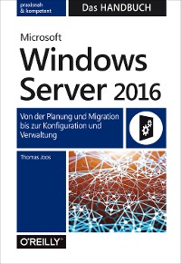 Cover Microsoft Windows Server 2016  –  Das Handbuch