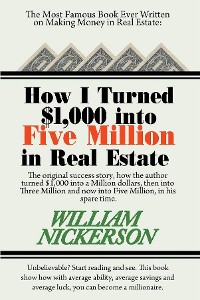 Cover How I Turned $1,000 into Five Million in Real Estate in My Spare Time