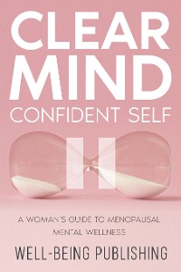 Cover Clear Mind, Confident Self