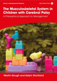 Cover Musculoskeletal System in Children with Cerebral Palsy: A Philosophical Approach to Management