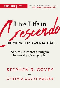 Cover Live Life in Crescendo – Die Crescendo-Mentalität