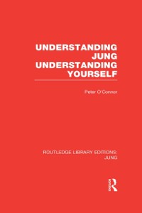 Cover Understanding Jung Understanding Yourself (RLE: Jung)