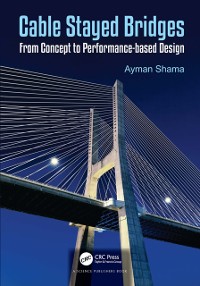 Cover Cable Stayed Bridges