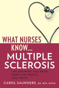 Cover What Nurses Know...Multiple Sclerosis