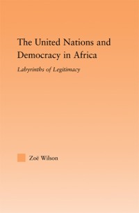 Cover The United Nations and Democracy in Africa