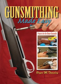Cover Gunsmithing Made Easy