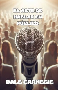 Cover El arte de hablar en público (traducido)