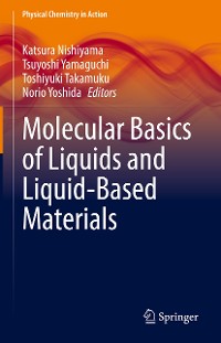 Cover Molecular Basics of Liquids and Liquid-Based Materials
