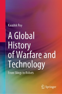 Cover A Global History of Warfare and Technology
