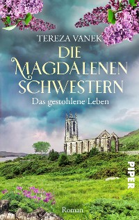 Cover Die Magdalenenschwestern. Das gestohlene Leben