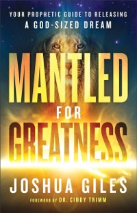 Cover Mantled for Greatness