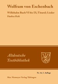 Cover Willehalm Buch VI bis IX; Titurel; Lieder