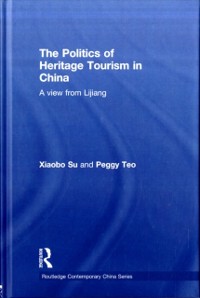 Cover Politics of Heritage Tourism in China
