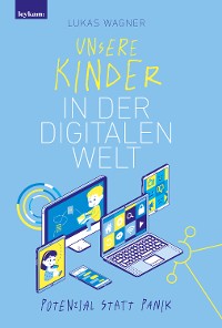 Cover Unsere Kinder in der digitalen Welt