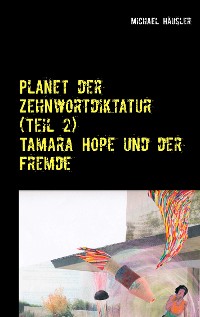 Cover Planet der Zehnwortdiktatur (Teil 2)