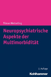 Cover Neuropsychiatrische Aspekte der Multimorbidität