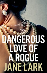 Cover Dangerous Love of a Rogue