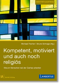 Cover Kompetent, motiviert und auch noch religiös