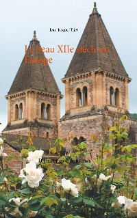 Cover Le beau XIIe siècle en Europe