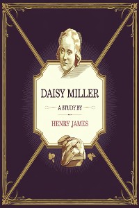 Cover DAISY MILLER: A STUDY  (illustrated)