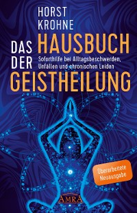 Cover Das Hausbuch der Geistheilung (Überarbeitete Neuausgabe)