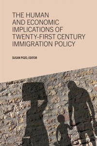 Cover Human and Economic Implications of Twenty-First Century Immigration Policy