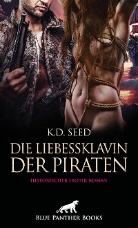 Cover Die Liebessklavin der Piraten | Historischer Erotik-Roman