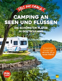 Cover Yes we camp! Camping an Seen und Flüssen