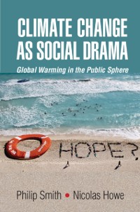 Cover Climate Change as Social Drama