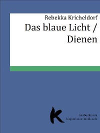 Cover Das blaue Licht /Dienen