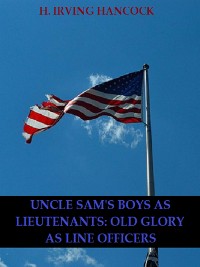 Cover Uncle Sam’s Boys as Lieutenants: Serving Old Glory as Line Officers