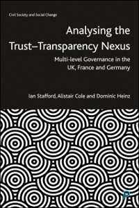 Cover Analysing the Trust-Transparency Nexus