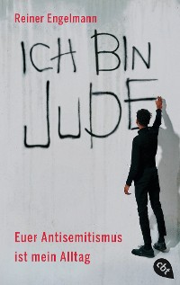 Cover Ich bin Jude – Euer Antisemitismus ist mein Alltag