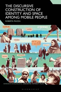 Cover The Discursive Construction of Identity and Space Among Mobile People